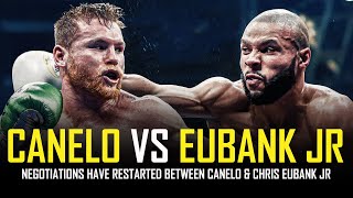 CANELO ALVAREZ VS CHRIS EUBANK  IN NEGOTIATIONS TO FIGHT [upl. by Pinter]