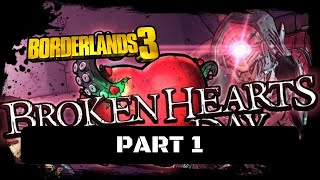 Borderlands 3 Broken Hearts Day Walkthrough Gameplay Part 1  You Make My Heart Sting [upl. by Flanders]