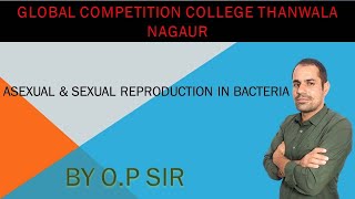 ASEXUAL amp SEXUAL REPRODUCTION IN BACTERIA BY OP SIR [upl. by Manolo]