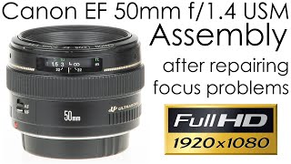 Canon EF 50mm f14 USM lens assembly after repairing the focus stuck problem [upl. by Airym]