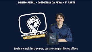 Dosimetria da Pena parte 2 [upl. by Gilder]