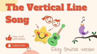 The Vertical Line Song  Lyric Video  Easy Guitar Version  Teacher Zia Preschool Music [upl. by Eenaffit654]