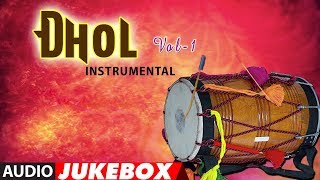 DHOL INSTRUMENTAL  VOL1 Audio Jukebox► JAGGU RAJU BANODA  TSeries Classics [upl. by Ylak733]