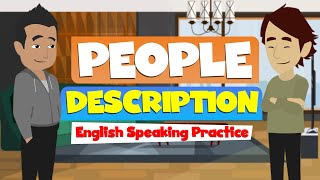 Easy English Speaking Practice  People Descriptions  Advanced English Conversation Skills [upl. by Bortman]