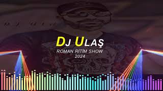 DJ ULAŞ 2024 KARIŞIK ROMAN REMİX RİTİM SHOW djulaş 2024romanhavası remix romanremix [upl. by Arretahs]