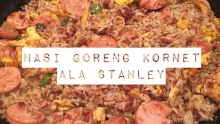 Resep Nasi Goreng Kornet ala Stanley  HUNGER CURE [upl. by Doelling]