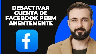 Cómo desactivar la cuenta de Facebook permanentemente 2024 [upl. by Ystap6]