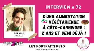 Portrait Keto de Perrine Braux  30 mois dalimentation CétoCarnivore pour une santé retrouvée [upl. by Adlen]