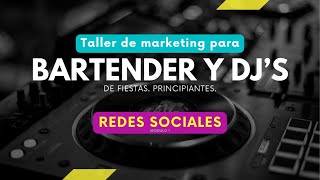 MARKETING DIGITAL y REDES SOCIALES para DJ y BARTENDER de fiestas 2024 [upl. by Anpas]