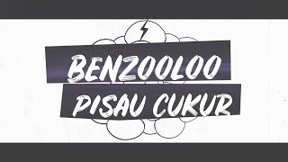 Pisau Cukur  BENZOOLOO LIRIK [upl. by Miltie292]