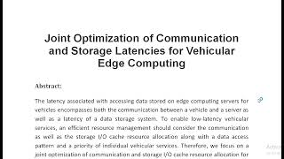 Joint Optimization of Communication and Storage Latencies for Vehicular Edge Computing [upl. by Brenk650]