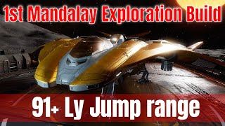 First Mandalay Exploration Build 91 Ly Jump Range  Elite Dangerous 4K [upl. by Norrahs710]