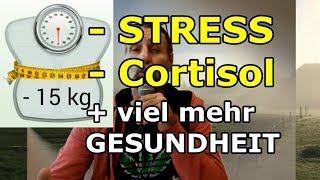 STRESSHORMONCORTISOL krasse Gewichtsabnahme StressAbbau [upl. by Lyrpa]