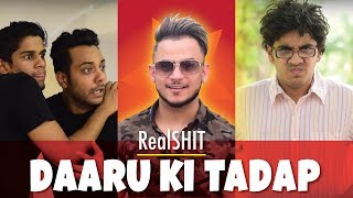 Daaru Ki Tadap  RealHit Feat Millind Gaba aka MusicMG [upl. by Keyek]