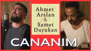 AHMET ARSLAN amp SAMET DURUKAN  CANANIM BoRPRoDüKSiYoN [upl. by Nanine]