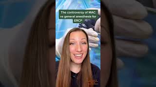 Controversies in Anesthesiology MAC vs General Anesthesia for ERCP part 1 of 2 [upl. by Harriott269]