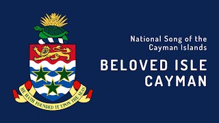 National Song of the Cayman Islands  Beloved Isle Cayman 1930  Present [upl. by Jew]