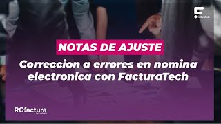 Notas de Ajuste FacturaTech [upl. by Miharbi646]