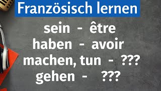 Französisch Meistern Die 100 Unverzichtbaren Verben  Lernvideo für Anfänger [upl. by Lareneg]