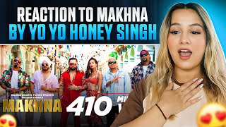 Yo Yo Honey Singh MAKHNA Video Song  Neha Kakkar Singhsta TDO  Bhushan Kumar REACTION [upl. by Enylodnewg]