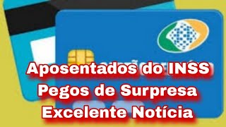 Aposentados do INSS Pegos de Surpresa Com Excelente Notícia [upl. by Aiyn]