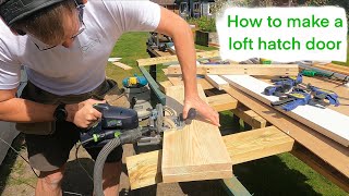 How to make a loft hatch door [upl. by Slayton]