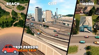 Realistic First Person Road Trip through Dream Bay  Cities Skylines [upl. by Ainecey]