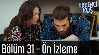 Erkenci Kuş 31 Bölüm  Ön İzleme [upl. by Ynnob]