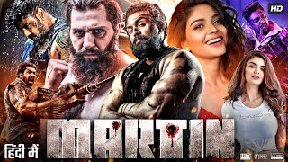 Martin Full Movie In Hindi Dubbed  Dhruva Sarja  Vaibhavi Shandilya  Nikitin  Review amp Facts HD [upl. by Seraphina554]