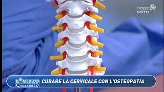 Il Mio Medico  Curare la cervicale con losteopatia [upl. by Hughmanick]