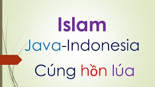 Putra Podam Islam Java cúng hồn lúa [upl. by Bryner]