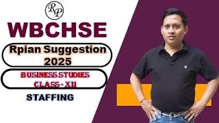 II CLASS 12 II WBCHSE II BST SUGGESTION 2025 II STAFFING II [upl. by Oicnanev]