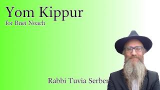 Yom Kippur for Bnei Noach [upl. by Adao]