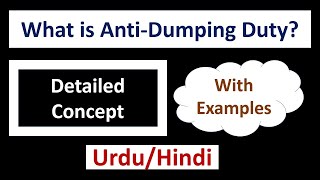 What is AntiDumping Duty Why When amp on Which Products it is Imposed UrduHindi [upl. by Llednek]