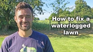 How to fix a waterlogged lawn [upl. by Hole]