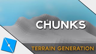 Chunk Algorithm  Terrain Generation in Roblox Studio Tutorial Part 24 [upl. by Quent]