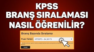 KPSS BRANŞ SIRALAMASI NASIL ÖĞRENİLİR [upl. by Eednas]