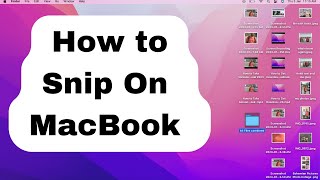 How to Snip On MacBook  Use Snipping Tools [upl. by Girardo]