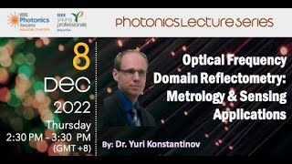 DLP 2022 Optical Frequency Domain Reflectometry Metrology amp Sensing Applications [upl. by Elyrrad]