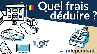 Que peut déduire un indépendant  Frais professionnels admis et non admis frais déduction [upl. by Jacobsen891]