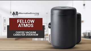 Fellow Atmos Coffee Vacuum Canister Review [upl. by Atir]