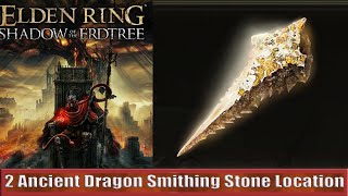 Two Ancient Dragon Smithing Stone Location Taylews Ruined Elden Ring Dlc [upl. by Thomasin160]