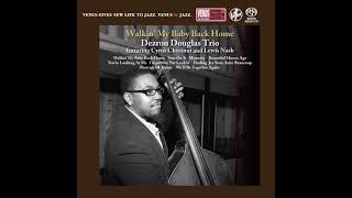 Dezron Douglas Trio  Walkin My Baby Back Home 2012 [upl. by Hayyikaz]