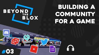 CharlieRBX  Building a Roblox Game Community  Beyond The Blox S1E3 [upl. by Krilov]