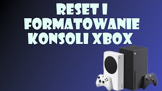 Jak zresetować konsole xbox s i x z poziomu system [upl. by Vyse375]