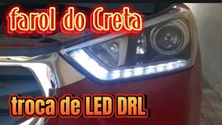 Farol Creta Prestige 2017 troca do LED DRL [upl. by Ynatirb]