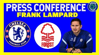 Frank Lampard Press Conference  Chelsea vs Nottingham  Charlie Holland Kante Hall Update [upl. by Obie476]