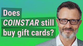 Does Coinstar still buy gift cards [upl. by Higgs]