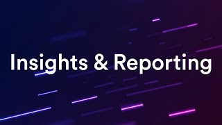 Feature Spotlight Insights and Reporting [upl. by Aros]