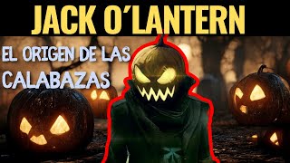 La Leyenda de Jack O´Lantern Y el Origen de las Calabazas de Halloween [upl. by Acirretahs42]